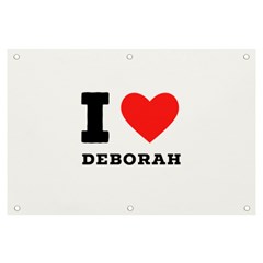 I Love Deborah Banner And Sign 6  X 4  by ilovewhateva