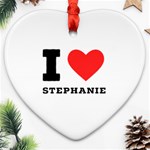 I love stephanie Ornament (Heart) Front