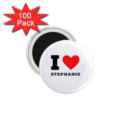 I Love Stephanie 1 75  Magnets (100 Pack)  by ilovewhateva