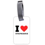 I love stephanie Luggage Tag (two sides) Back