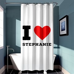 I Love Stephanie Shower Curtain 36  X 72  (stall)  by ilovewhateva