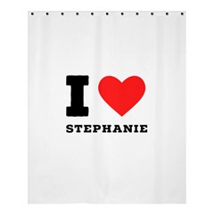 I Love Stephanie Shower Curtain 60  X 72  (medium)  by ilovewhateva