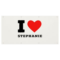 I Love Stephanie Banner And Sign 8  X 4  by ilovewhateva