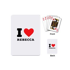 I Love Rebecca Playing Cards Single Design (mini) by ilovewhateva