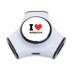 I Love Rebecca 3-port Usb Hub by ilovewhateva