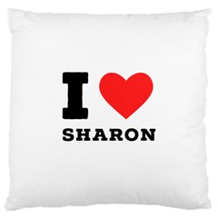 I Love Sharon Large Cushion Case (one Side)