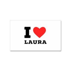 I Love Laura Sticker Rectangular (10 Pack) by ilovewhateva