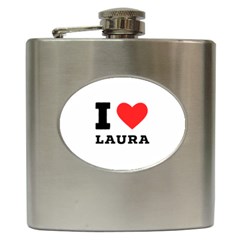 I Love Laura Hip Flask (6 Oz) by ilovewhateva