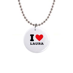 I Love Laura 1  Button Necklace by ilovewhateva