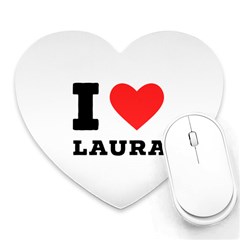 I Love Laura Heart Mousepad by ilovewhateva