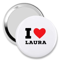 I Love Laura 3  Handbag Mirrors by ilovewhateva