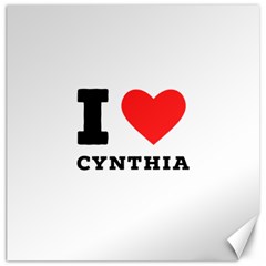 I Love Cynthia Canvas 20  X 20  by ilovewhateva