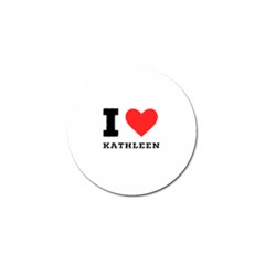 I Love Kathleen Golf Ball Marker (4 Pack) by ilovewhateva