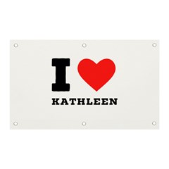 I Love Kathleen Banner And Sign 5  X 3  by ilovewhateva