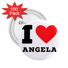 I Love Angela  2 25  Buttons (100 Pack)  by ilovewhateva