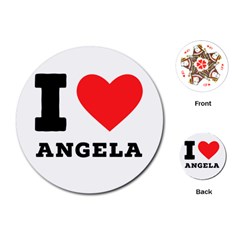 I Love Angela  Playing Cards Single Design (round) by ilovewhateva