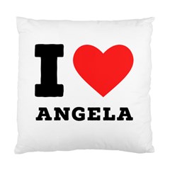 I Love Angela  Standard Cushion Case (one Side) by ilovewhateva