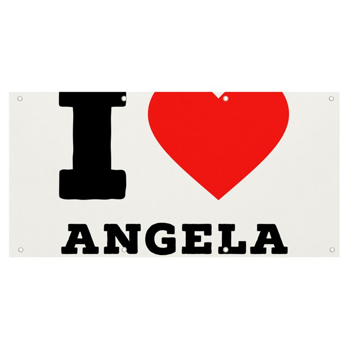 I love Angela  Banner and Sign 8  x 4 