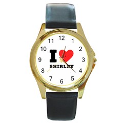 I Love Shirley Round Gold Metal Watch by ilovewhateva