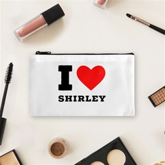 I Love Shirley Cosmetic Bag (small) by ilovewhateva