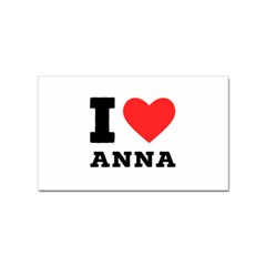 I Love Anna Sticker Rectangular (100 Pack) by ilovewhateva