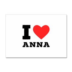 I Love Anna Sticker A4 (100 Pack) by ilovewhateva