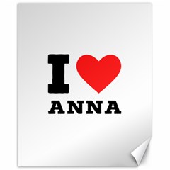 I Love Anna Canvas 16  X 20  by ilovewhateva