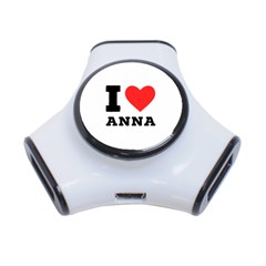 I Love Anna 3-port Usb Hub by ilovewhateva