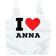 I Love Anna Full Print Recycle Bag (xl) by ilovewhateva