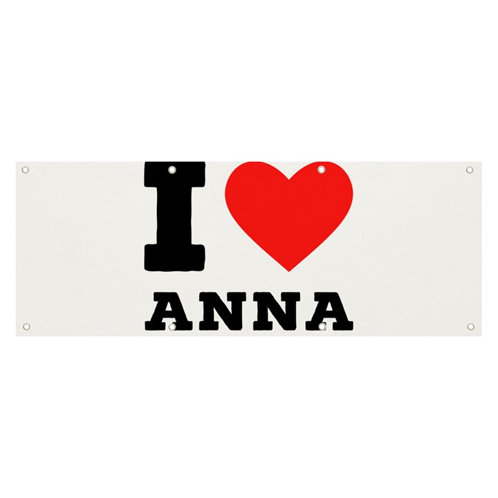 I love anna Banner and Sign 8  x 3 