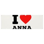 I love anna Banner and Sign 12  x 4  Front