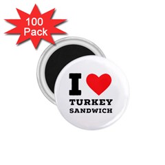 I Love Turkey Sandwich 1 75  Magnets (100 Pack)  by ilovewhateva