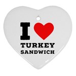 I love turkey sandwich Heart Ornament (Two Sides) Front