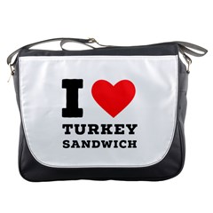 I Love Turkey Sandwich Messenger Bag by ilovewhateva