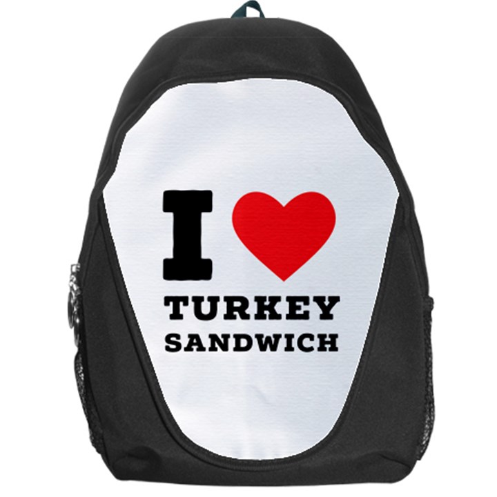 I love turkey sandwich Backpack Bag