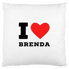 I Love Brenda Standard Premium Plush Fleece Cushion Case (two Sides) by ilovewhateva