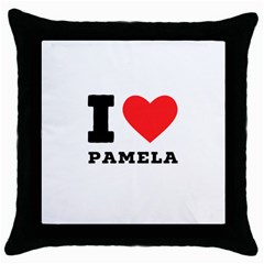 I Love Pamela Throw Pillow Case (black) by ilovewhateva