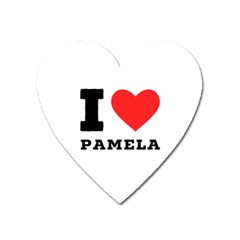 I Love Pamela Heart Magnet by ilovewhateva