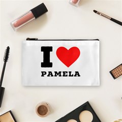 I Love Pamela Cosmetic Bag (small) by ilovewhateva