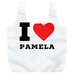 I Love Pamela Full Print Recycle Bag (xl) by ilovewhateva