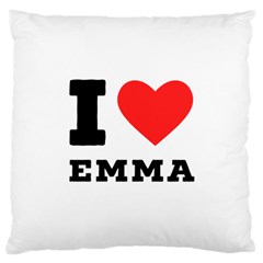 I Love Emma Large Cushion Case (one Side) by ilovewhateva