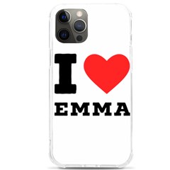 I Love Emma Iphone 12 Pro Max Tpu Uv Print Case by ilovewhateva