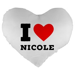 I Love Nicole Large 19  Premium Flano Heart Shape Cushions by ilovewhateva