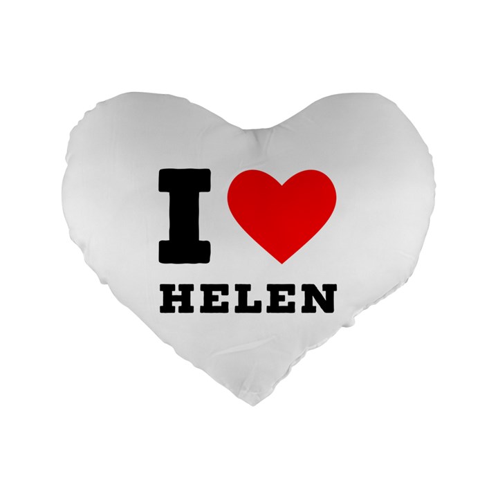 I love helen Standard 16  Premium Flano Heart Shape Cushions