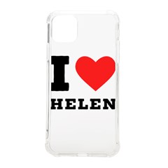 I Love Helen Iphone 11 Pro Max 6 5 Inch Tpu Uv Print Case by ilovewhateva