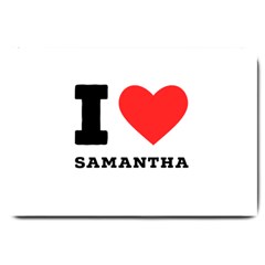 I Love Samantha Large Doormat by ilovewhateva