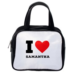 I Love Samantha Classic Handbag (one Side) by ilovewhateva