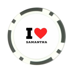 I Love Samantha Poker Chip Card Guard (10 Pack) by ilovewhateva