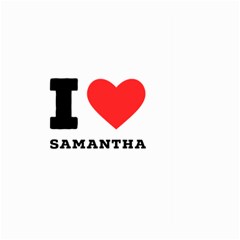 I Love Samantha Large Garden Flag (two Sides) by ilovewhateva