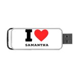 I love samantha Portable USB Flash (One Side) Front